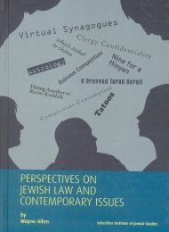 Perspectives on Jewish Law and Contemporary Issues